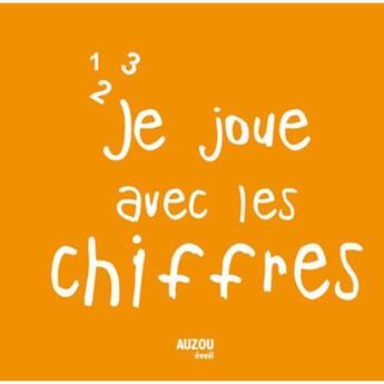 Couverture du livre « Je joue avec les chiffres » de  aux éditions Philippe Auzou