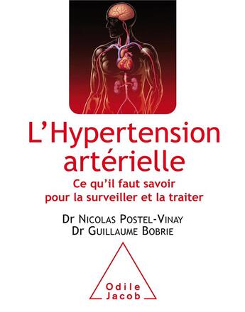 Couverture du livre « L'hypertension artérielle » de Guillaume Bobrie et Nicolas Postel-Vinay aux éditions Odile Jacob