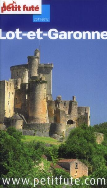 Couverture du livre « Lot-et-Garonne (édition 2011-2012) » de  aux éditions Le Petit Fute