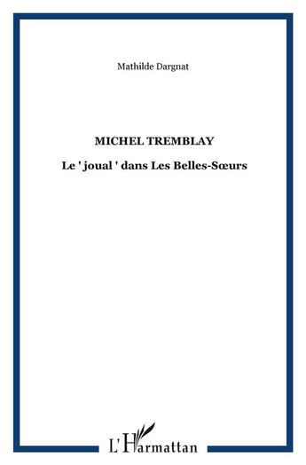 Couverture du livre « Michel tremblay - le 