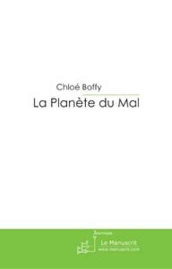 Couverture du livre « La planète du mal » de Boffy-C aux éditions Le Manuscrit