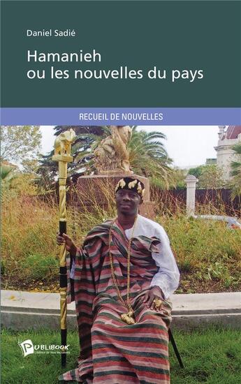 Couverture du livre « Hamanieh ou les nouvelles du pays » de Daniel Sadie aux éditions Publibook