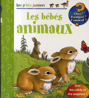 Couverture du livre « Les p'tits juniors ; les bébés animaux » de  aux éditions Piccolia