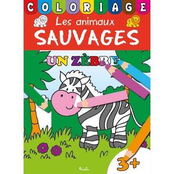 Couverture du livre « Mon grand livre de coloriages/les animaux sauvages » de  aux éditions Piccolia