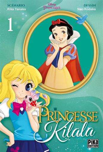 Couverture du livre « Princesse Kilala Tome 1 » de Rika Tanaka et Nao Kodaka aux éditions Pika