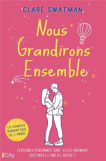 Couverture du livre « Nous grandirons ensemble » de Clare Swatman aux éditions City