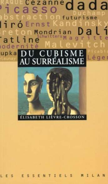 Couverture du livre « Du Cubisme Au Surrealisme » de Lievre-Crosson-E aux éditions Milan