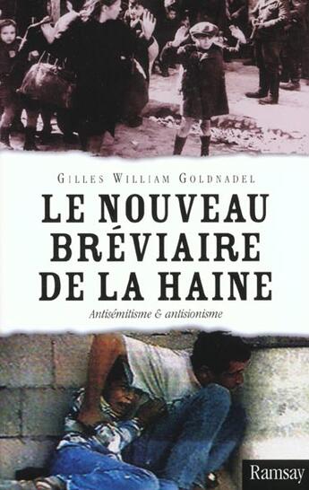 Couverture du livre « Le nouveau breviaire de la haine » de Goldnadel/Gille aux éditions Ramsay