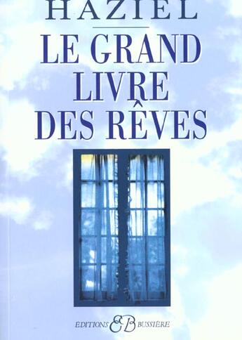 Couverture du livre « Le grand livre des rêves » de Haziel aux éditions Bussiere