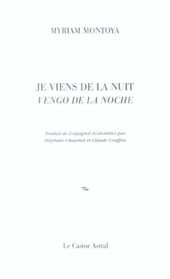 Couverture du livre « Je viens de la nuit » de Myriam Montoya aux éditions Castor Astral