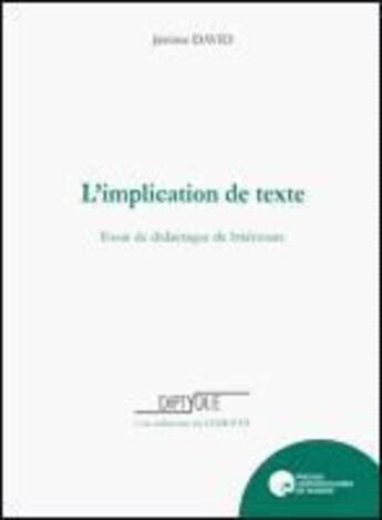 Couverture du livre « L'implication de texte ; essais de didactique de la littérature » de J. David aux éditions Pu De Namur