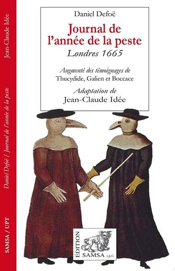 Couverture du livre « Journal de l'année de la peste : Londres 1665 » de Daniel Defoe et Jean-Claude Idee aux éditions Samsa