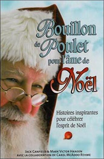 Couverture du livre « Bouillon de poulet pour l'âme de Noël » de Canfield/Hansen aux éditions Beliveau