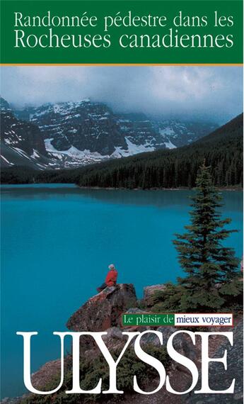 Couverture du livre « Randonnée pédestre dans les rocheuses canadiennes » de Patrick Thivierge aux éditions Ulysse