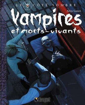 Couverture du livre « Vampires et morts-vivants » de Anita Ganeri aux éditions Broquet