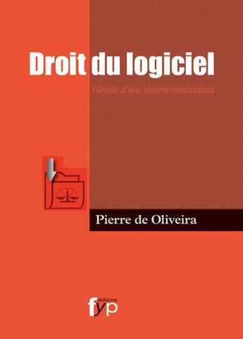 Couverture du livre « Droit du logiciel » de Pierre De Oliveira aux éditions Fyp