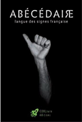 Couverture du livre « Abécédaire ; langue des signes-francais » de  aux éditions Goater