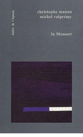 Couverture du livre « La mamort » de Michel Vampremy et Christophe Manon aux éditions Atelier De L'agneau