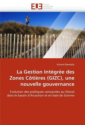 Couverture du livre « La gestion integree des zones cotieres (gizc), une nouvelle gouvernance » de Bawedin-V aux éditions Editions Universitaires Europeennes