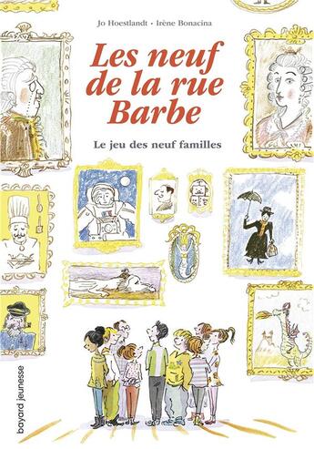 Couverture du livre « Les neuf de la rue Barbe Tome 3 : le jeu des neuf familles » de Jo Hoestlandt et Irene Bonacina aux éditions Bayard Jeunesse