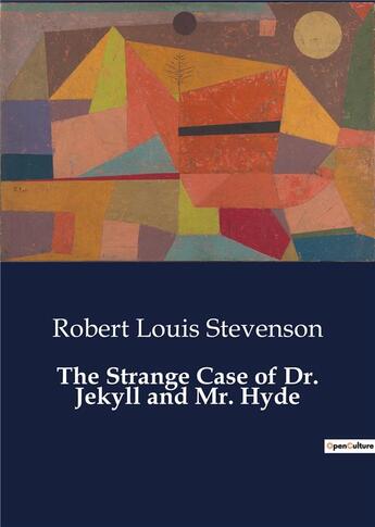 Couverture du livre « The Strange Case of Dr. Jekyll and Mr. Hyde » de Robert Louis Stevenson aux éditions Culturea