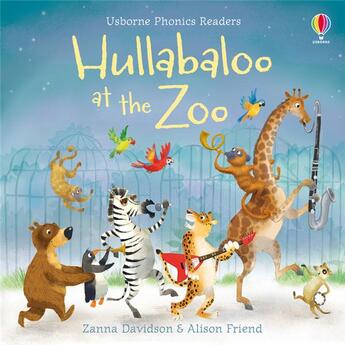 Couverture du livre « Hullabaloo at the zoo » de Alison Friend et Zanna Davidson aux éditions Usborne