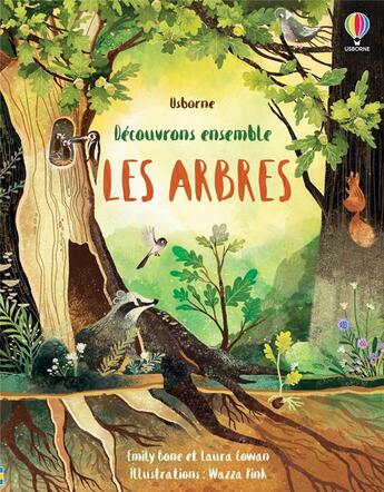 Couverture du livre « Les arbres » de Emily Bone et Laura Cowan et Wazza Pink aux éditions Usborne