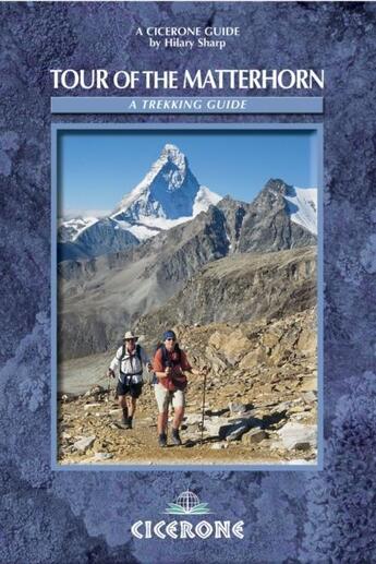 Couverture du livre « TOUR OF THE MATTERHORN - A TREKKING GUIDE » de H.Sharp aux éditions Cicerone Press