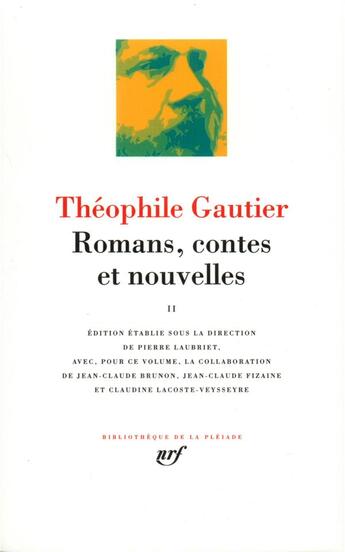 Couverture du livre « Romans, contes et nouvelles Tome 2 » de Theophile Gautier aux éditions Gallimard