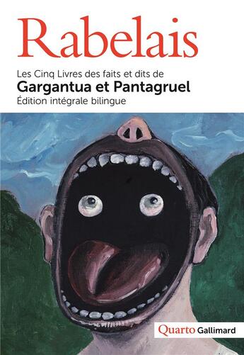 Couverture du livre « Les Cinq Livres des faits et dits de Gargantua et Pantagruel » de François Rabelais aux éditions Gallimard