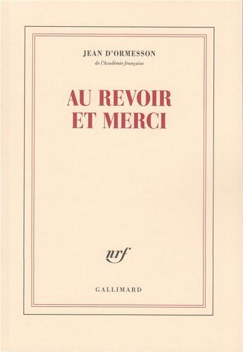 Couverture du livre « Au revoir et merci » de Jean d'Ormesson aux éditions Gallimard