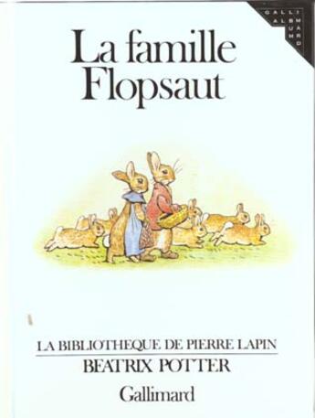 Couverture du livre « La famille flopsaut » de Beatrix Potter aux éditions Gallimard-jeunesse