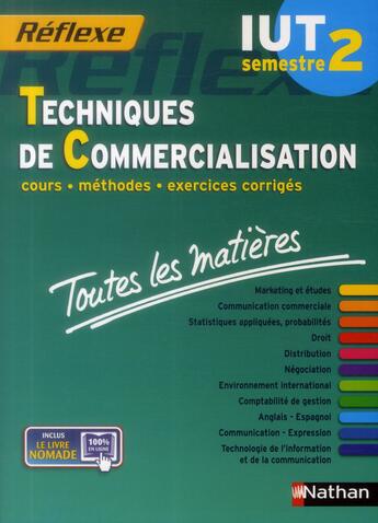 Couverture du livre « Techniques de commercialisation ; IUT semestre 2 (édition 2014) » de  aux éditions Nathan