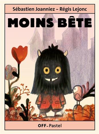 Couverture du livre « Moins bête » de Sebastien Joanniez et Lejonc Regis aux éditions Ecole Des Loisirs