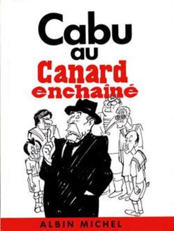 Couverture du livre « Cabu au Canard enchaîné » de Cabu aux éditions Glenat