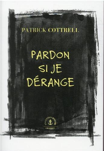 Couverture du livre « Pardon si je dérange » de Patrick Cottrell aux éditions Grasset