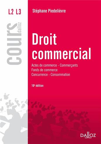 Couverture du livre « Droit commercial (10e édition) » de Piedelievre/Stephane aux éditions Dalloz