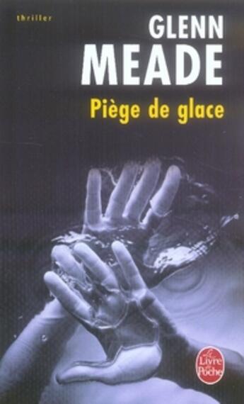 Couverture du livre « Piège de glace » de Meade-G aux éditions Le Livre De Poche