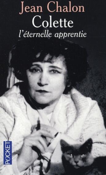 Couverture du livre « Colette ; l'éternelle apprentie » de Jean Chalon aux éditions Pocket