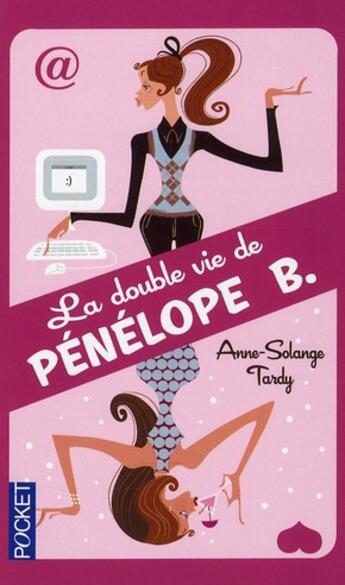 Couverture du livre « La double vie de Pénélope B. » de Anne-Solange Tardy aux éditions Pocket