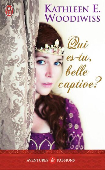 Couverture du livre « Qui es-tu, belle captive ? » de Woodiwiss Kathleen aux éditions J'ai Lu