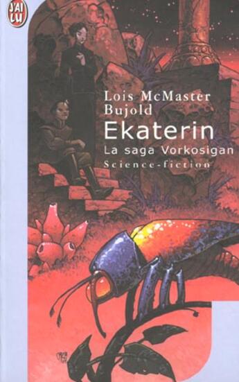Couverture du livre « La saga Vorkosigan Tome 15 : Ekaterin » de Lois Mcmaster Bujold aux éditions J'ai Lu