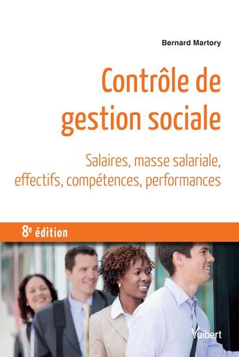 Couverture du livre « Contrôle de gestion sociale : salaires, masse salariale, effectifs, compétences, performances (8e édition) » de Jacques Orsoni aux éditions Vuibert