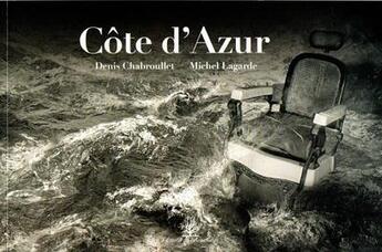 Couverture du livre « Côte d'azur » de Chabroullet/Lagarde aux éditions L'amandier