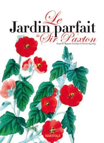 Couverture du livre « Le jardin parfait de Sir Paxton » de Maud Bruneau aux éditions Marivole