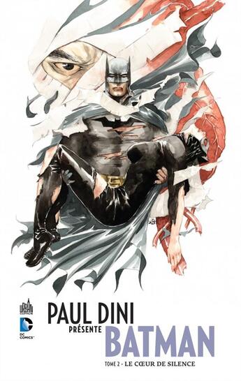 Couverture du livre « Paul Dini présente Batman Tome 2 : le coeur de Silence » de Paul Dini et Dustin Nguyen et Collectif . aux éditions Urban Comics