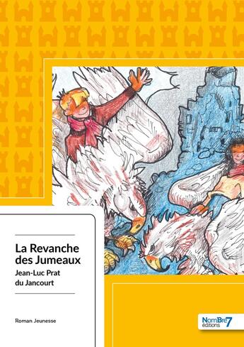 Couverture du livre « La revanche des jumeaux » de Jl. Prat Du Jancourt aux éditions Nombre 7