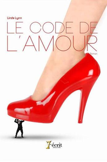 Couverture du livre « Le code de l'amour » de Lynn Linda aux éditions 7 Ecrit