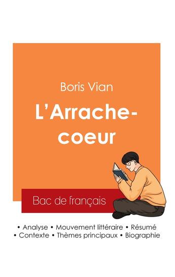 Couverture du livre « Réussir son Bac de français 2025 : Analyse de L'Arrache-coeur de Boris Vian » de Boris Vian aux éditions Bac De Francais