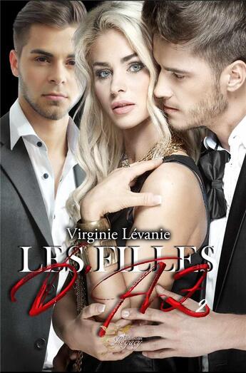 Couverture du livre « Les filles d'AZ 2 » de Virginie Lévanie aux éditions Legacy